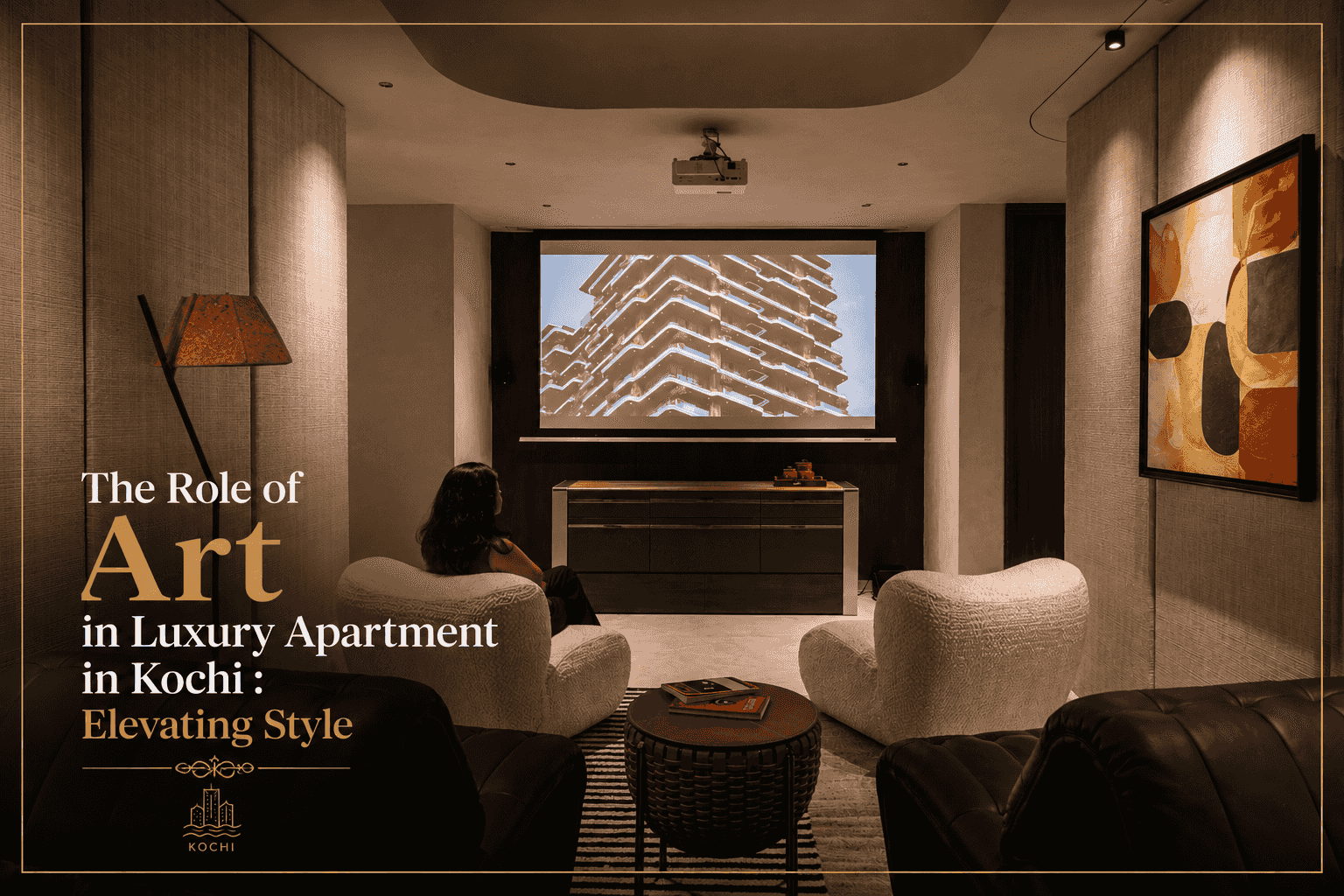 The Role of Art in Luxury Apartment in Kochi : Elevating Style